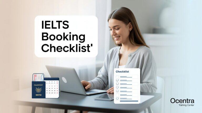 The Complete Checklist for Your IELTS Booking